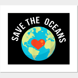 Save The Oceans World Earth Day Posters and Art